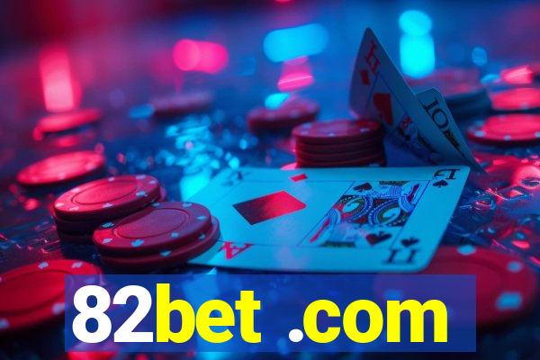 82bet .com